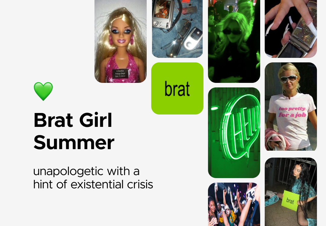 A collection of phone-shaped photos showing different y2k-related things, a lot of neon green and the word "brat" next to the headline "Brat Girl Summer - unapologetic with a hint of existential crisis"