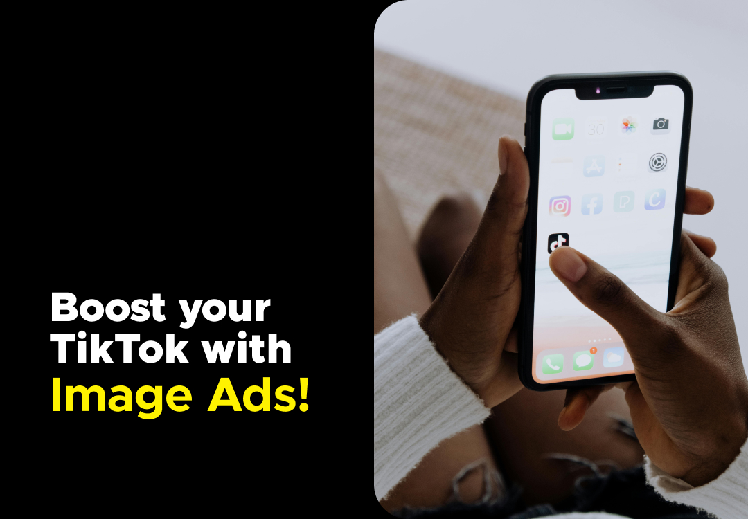 A photo of someone holding a phone and a black background with the headline "Boost your TikTok with new Image Ads!"