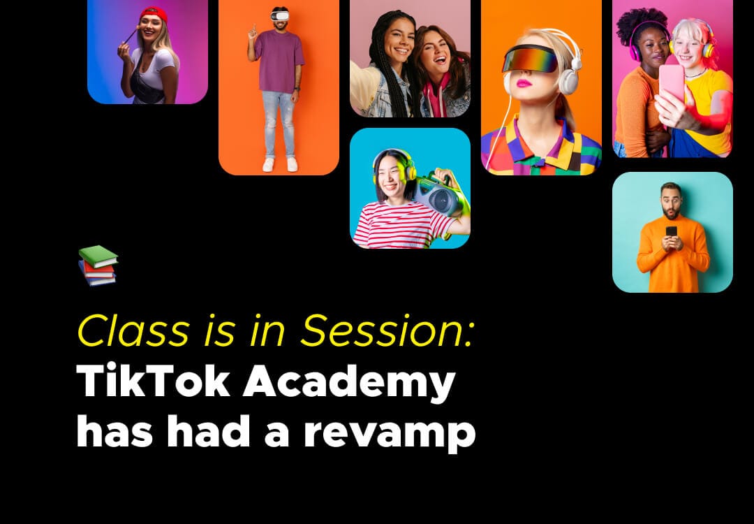 Class is in Session- TikTok Academy has had a revamp