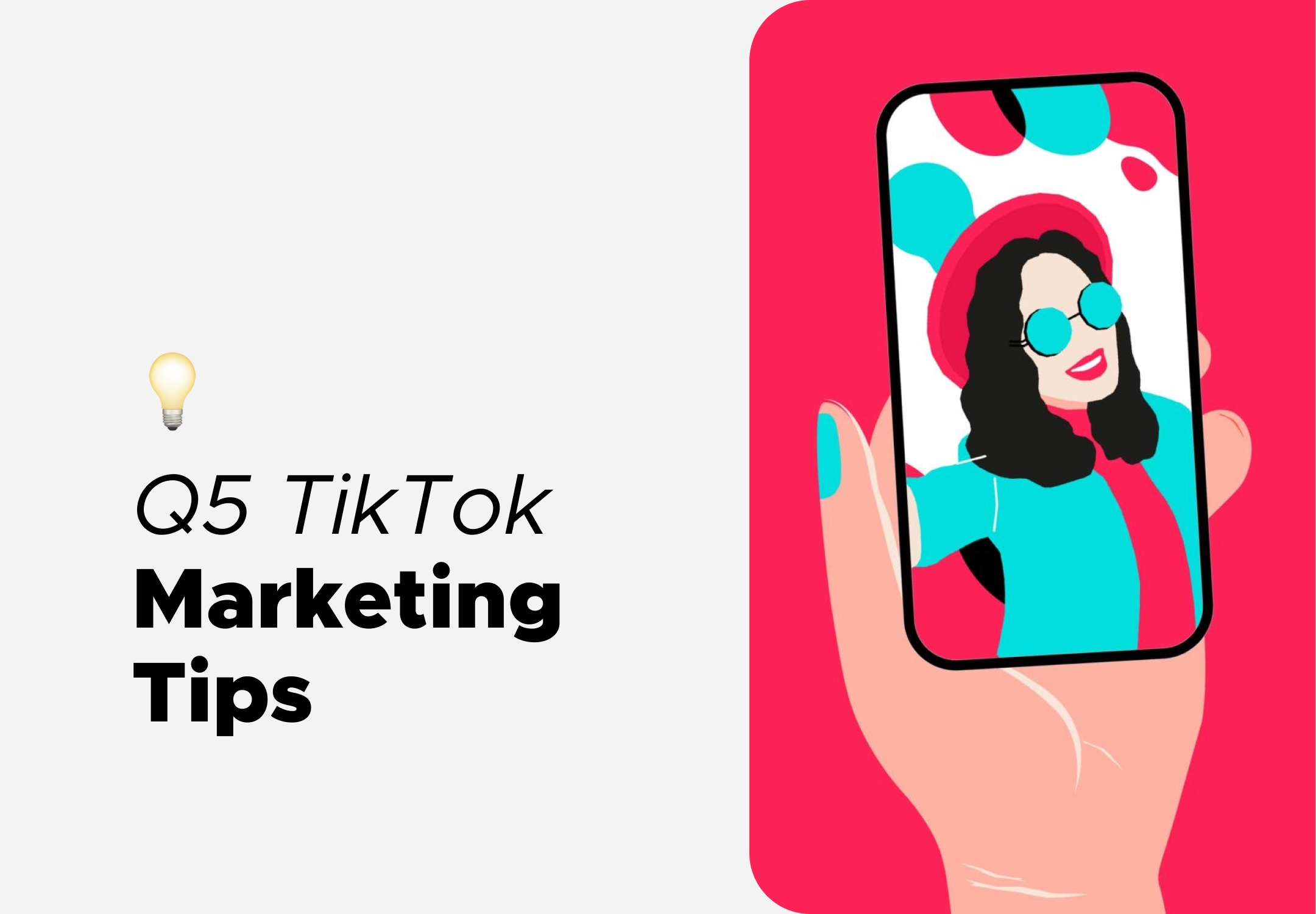 TikTok’s Guide to Q5 Marketing